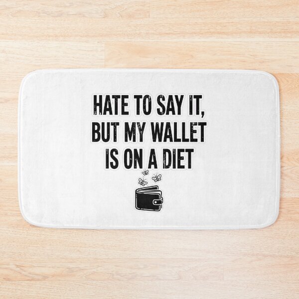 Item preview, Funny Broke Wallet On A Diet Tee designed and sold by Tininai.