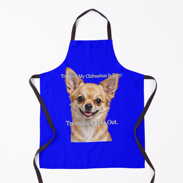 Item preview, Training My Chihuahua Is Easy: Treats In, Tricks Out. Art Design designed and sold by fantasticdesign.