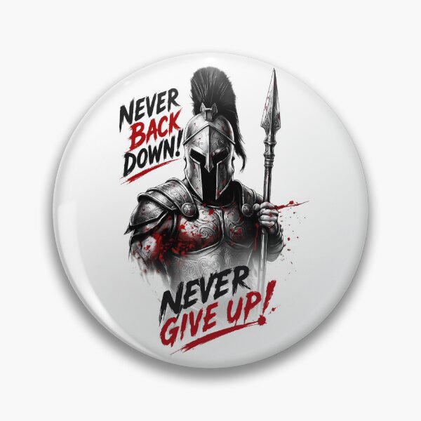 Item preview, NEVER BACK DOWN! NEVER GIVE UP! designed and sold by OtavioPeres.