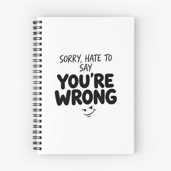 Item preview, Funny Sarcastic You're Wrong Quote Shirt designed and sold by Tininai.