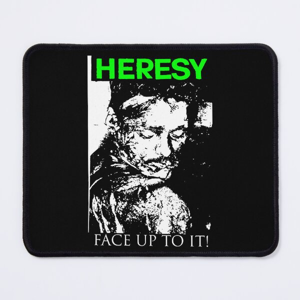 Item preview, Heresy Face Up designed and sold by georgeweigan.