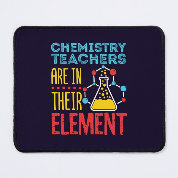 Item preview, Chemistry Teachers Are In Their Element designed and sold by jaygo.