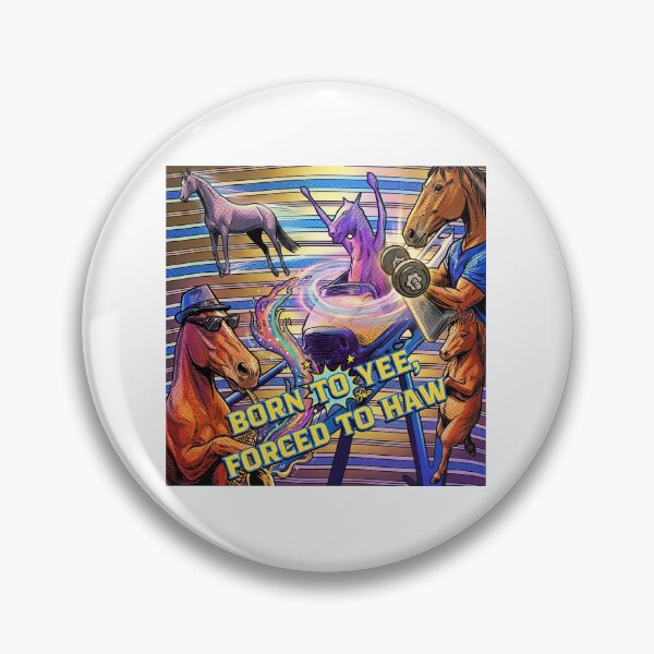 Item preview, Born To Yee Forced To Haw - Funny Pop Art Horse Meme designed and sold by aysenism.