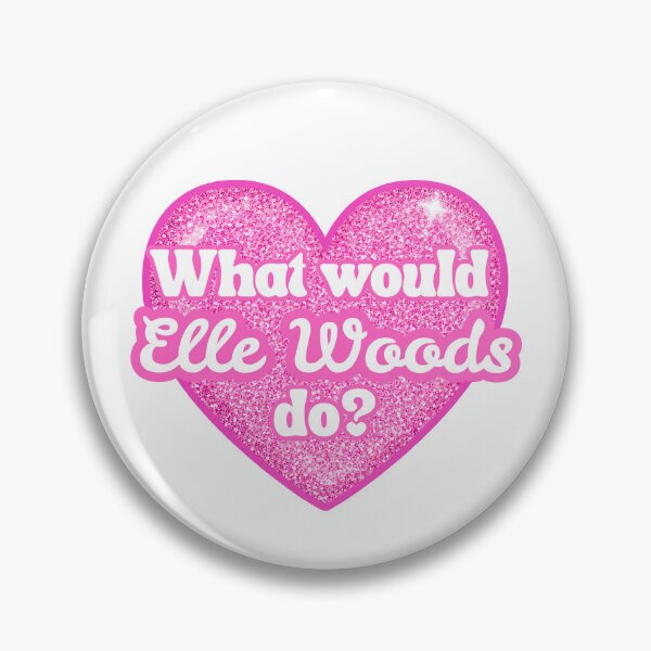 Item preview, What would Elle Woods do?  designed and sold by Myth and Mayhem .
