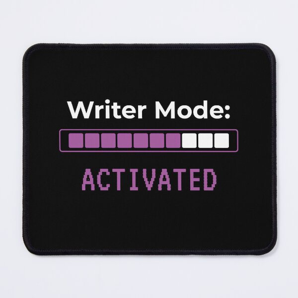 Item preview, Writer Mode Activated designed and sold by DixieGirlStudio.