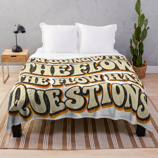 Item preview, I'M GOING WITH THE FLOW - THE FLOW HAS QUESTIONS designed and sold by WheelieGdArt.