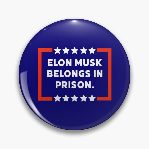 Item preview, Elon Musk belongs in prison  designed and sold by Rachel the Artist .
