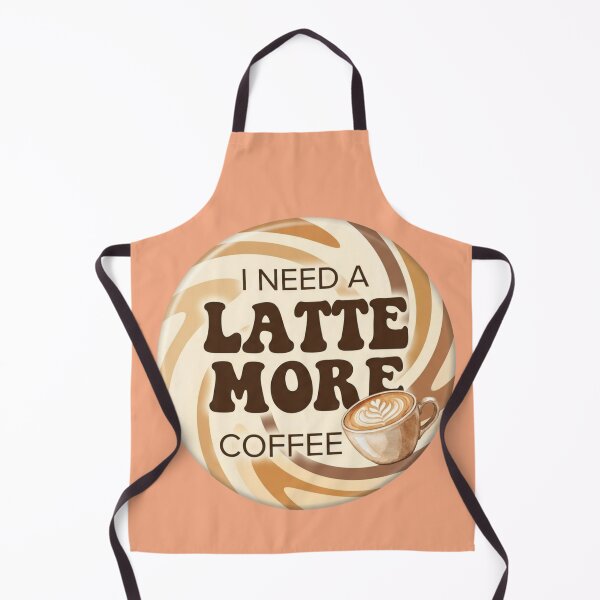Item preview, I need a Latte more coffee  designed and sold by Pace & Layer.