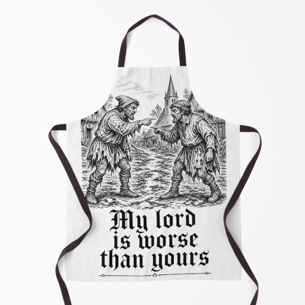 Item preview, My Lord Is Worse Than Yours Peasant designed and sold by lArtsCorner.