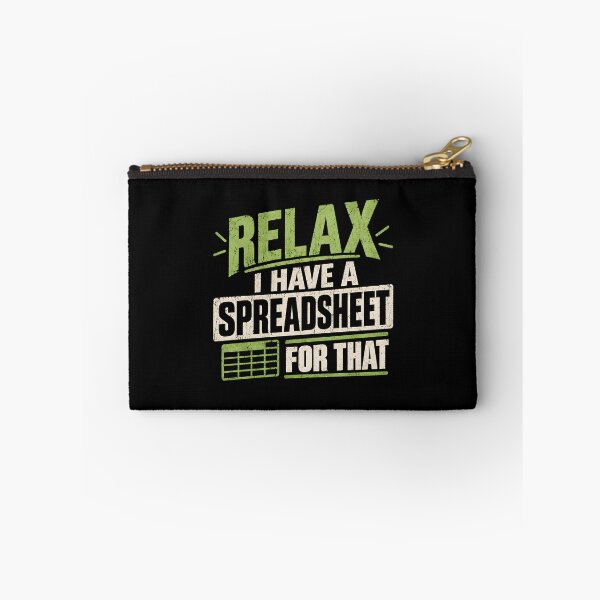 Item preview, Relax I Have a Spreadsheet for that designed and sold by a-turner-paint.