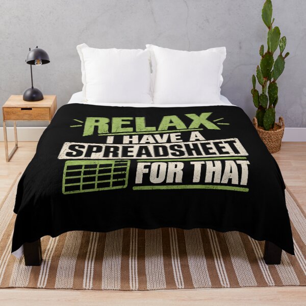 Item preview, Relax I Have a Spreadsheet for that designed and sold by a-turner-paint.