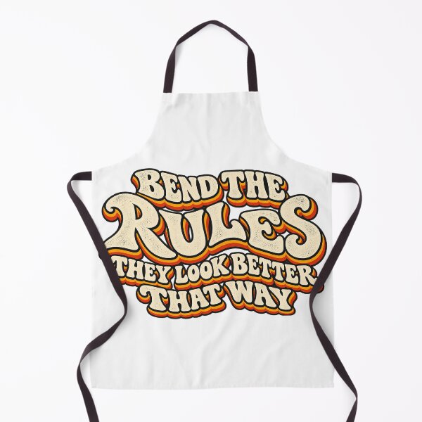 Item preview, BEND THE RULES THEY LOOK BETTER THAT WAY designed and sold by WheelieGdArt.