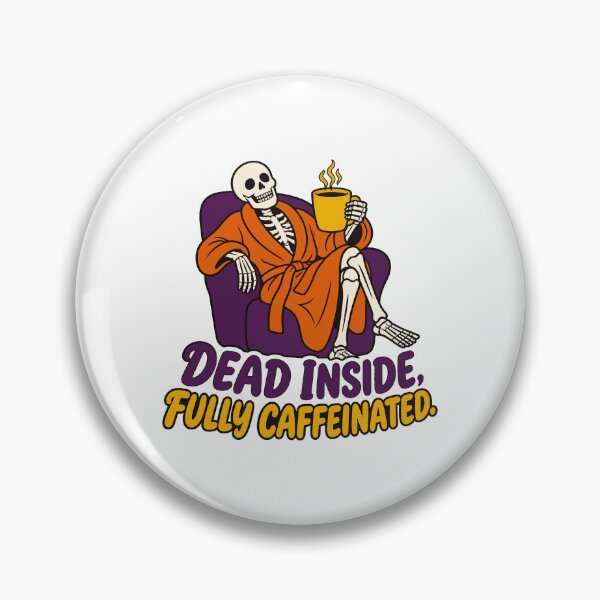 Item preview, Dead Inside Fully Caffeinated Skeleton Coffee designed and sold by Uglyandcute.