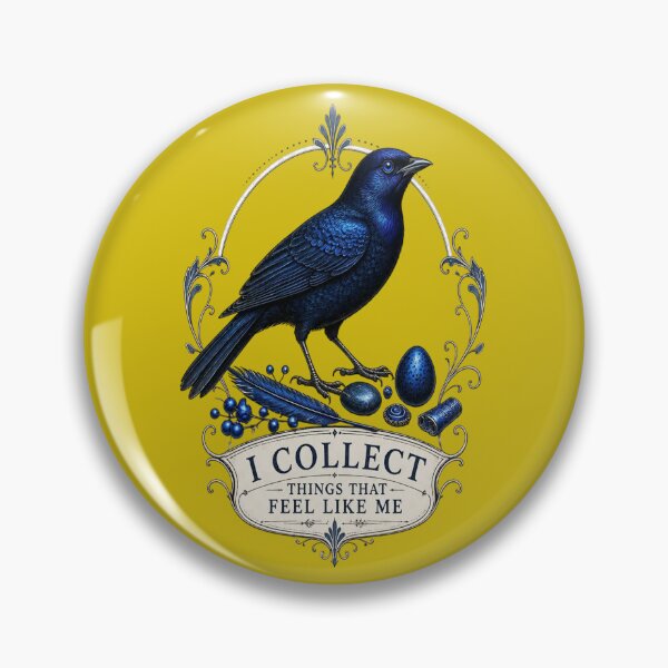Item preview, Satin Bowerbird I Collect Things That Feel Like Me designed and sold by Max Store.