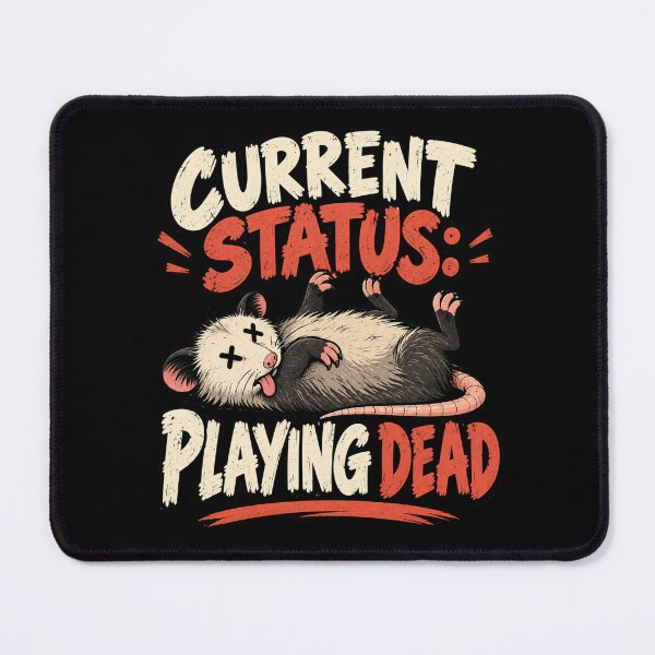 Item preview, Playing Dead Until This Is Over Funny Design designed and sold by DarkRelicStudio.
