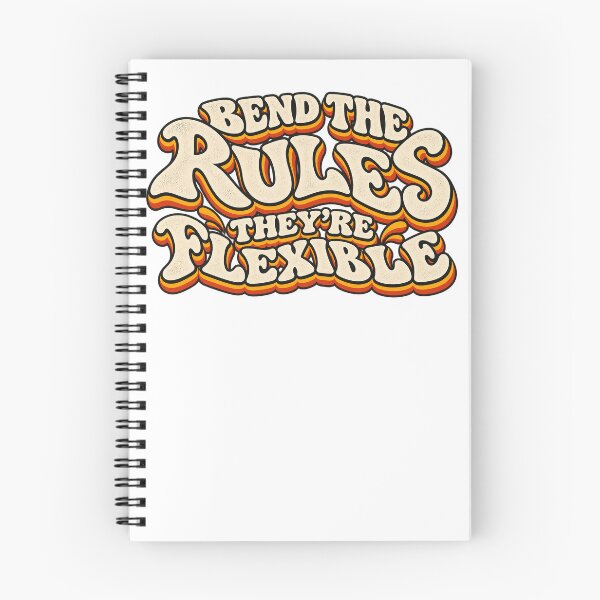 Item preview, BEND THE RULES THEY’RE FLEXIBLE designed and sold by WheelieGdArt.