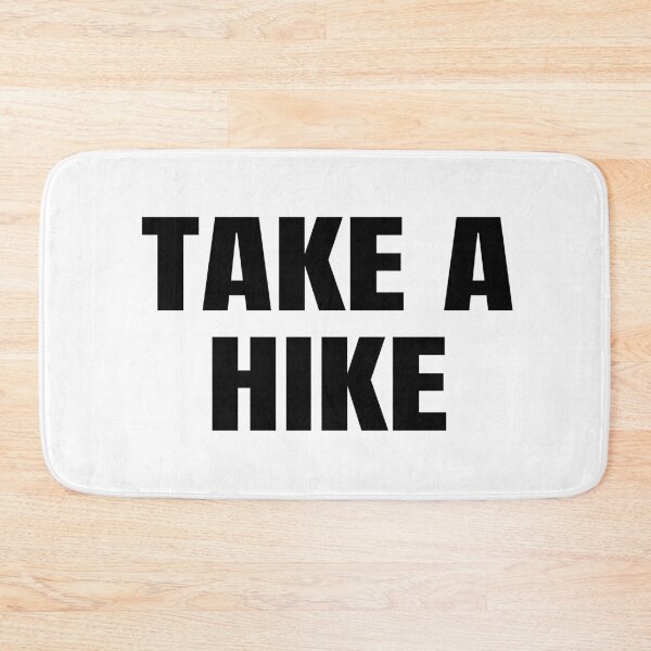 Item preview, TAKE A HIKE — a bold, no-nonsense typography design with a little attitude. designed and sold by PIXEL POP DESIGNS - Beyond the Norm!.
