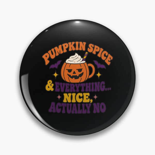 Item preview, Pumpkin Spice & Everything... Nice, Actually No designed and sold by Uglyandcute.