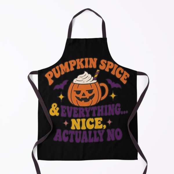 Item preview, Pumpkin Spice & Everything... Nice, Actually No designed and sold by Uglyandcute.
