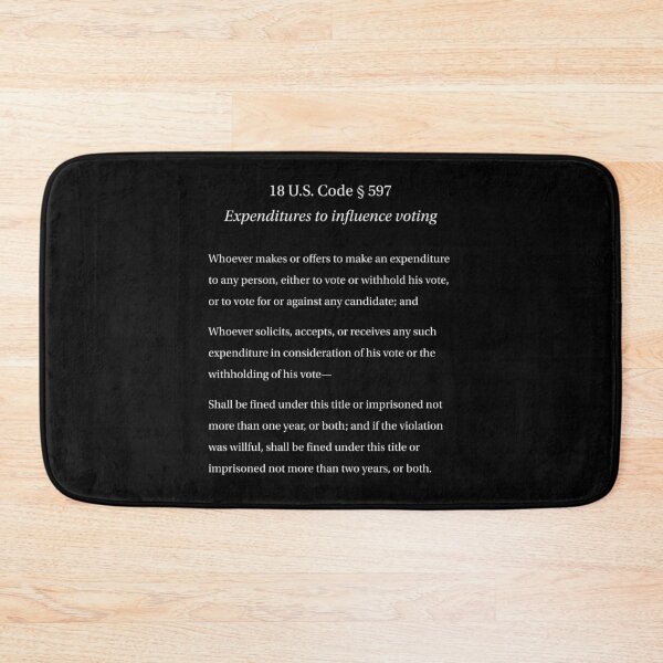 Item preview, 18 US Code 597 Expenditures to Influence Voting designed and sold by Terry Bain.