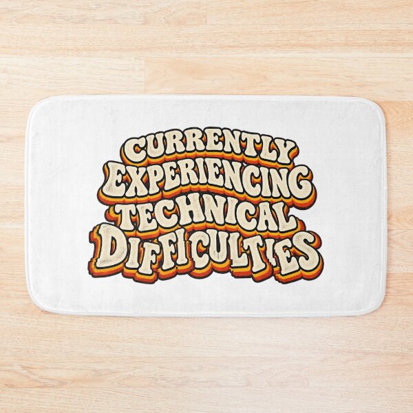 Item preview, CURRENTLY EXPERIENCING  TECHNICAL DIFFICULTIES designed and sold by WheelieGdArt.