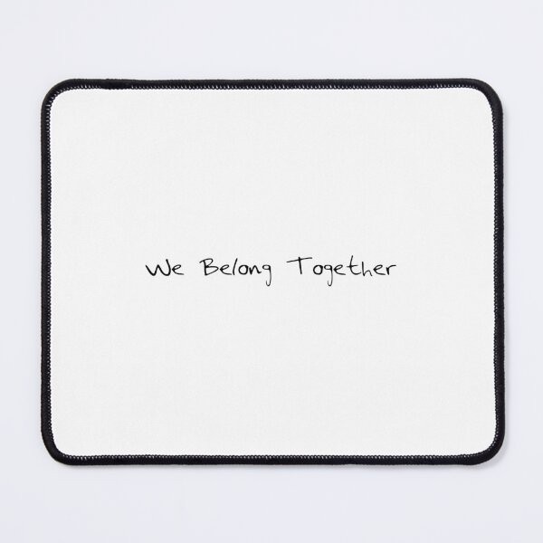 Item preview, We Belong Together designed and sold by madisongolan.