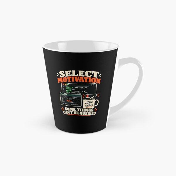Item preview, Select Motivation From Me SQL Programmer Humor designed and sold by Ridaelb.