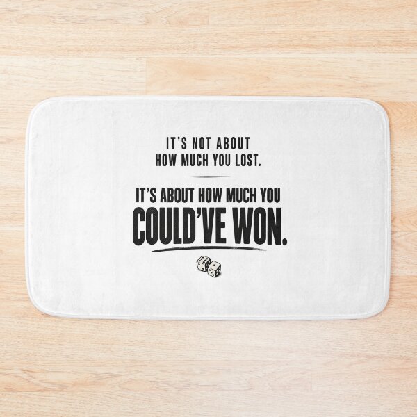 Item preview, Could've Won Gambling Quote - Minimal Dice Humor designed and sold by FTS-Studio.