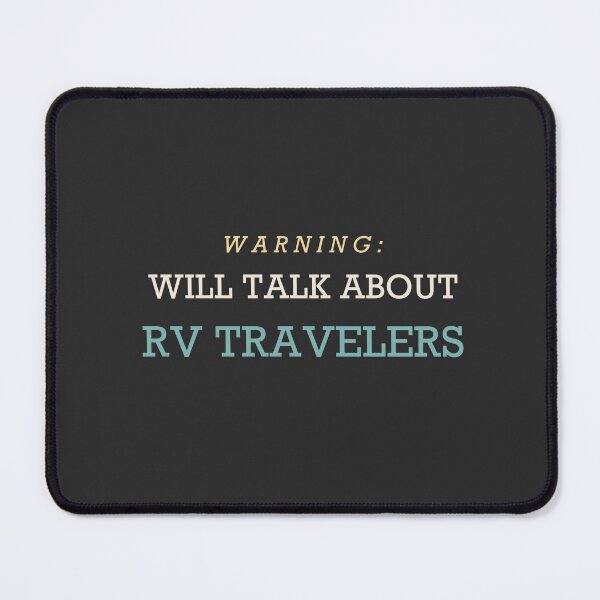 Item preview, Warning: Will Talk About RV Travelers - RVing designed and sold by RetroThreadWorks.