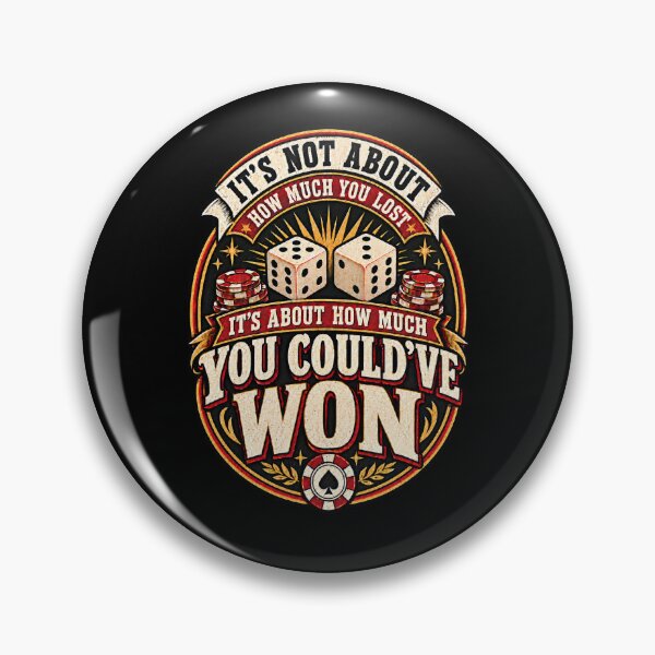 Item preview, Could've Won Dice & Poker Chips - Casino Humor designed and sold by FTS-Studio.