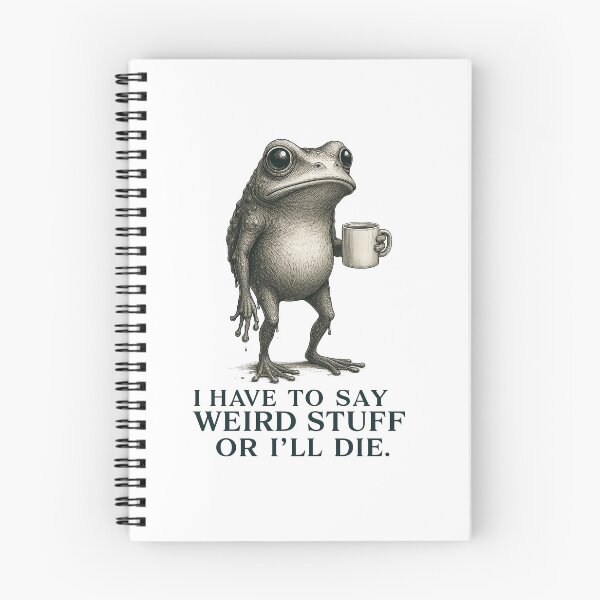 Item preview, I have to say weird stuff or I’ll die designed and sold by elc2694.