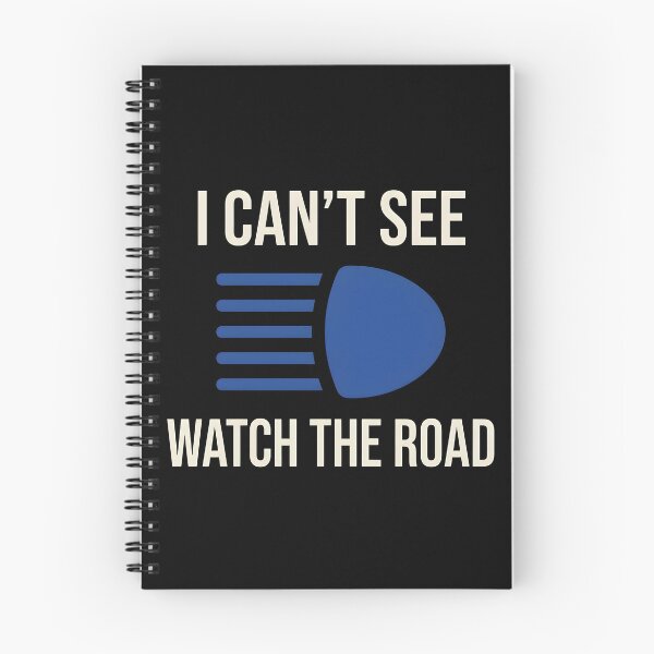 Item preview, I CANT SEE WATCH THE ROAD designed and sold by nnnememtw.