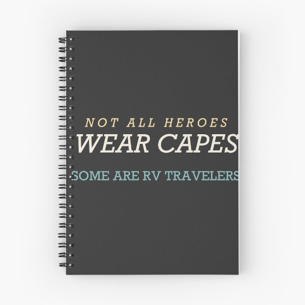 Item preview, Not All Heroes Wear Capes Some Are RV Travelers - RVing designed and sold by RetroThreadWorks.
