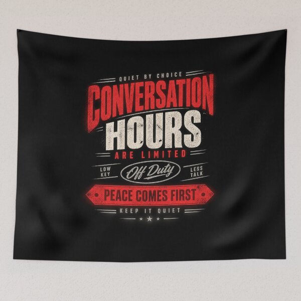 Item preview, Conversation Hours Are Limited – Introvert Humor designed and sold by FZ Studio .