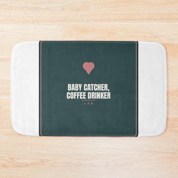 Item preview, Baby Catcher, Coffee Drinker designed and sold by Saline&Sarcasm.