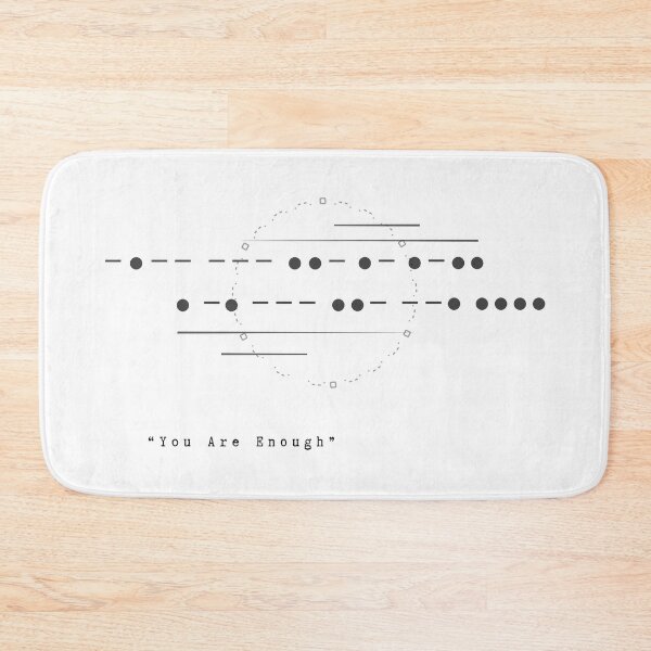 Item preview, You Are Enough Morse Code designed and sold by ChartGifts.