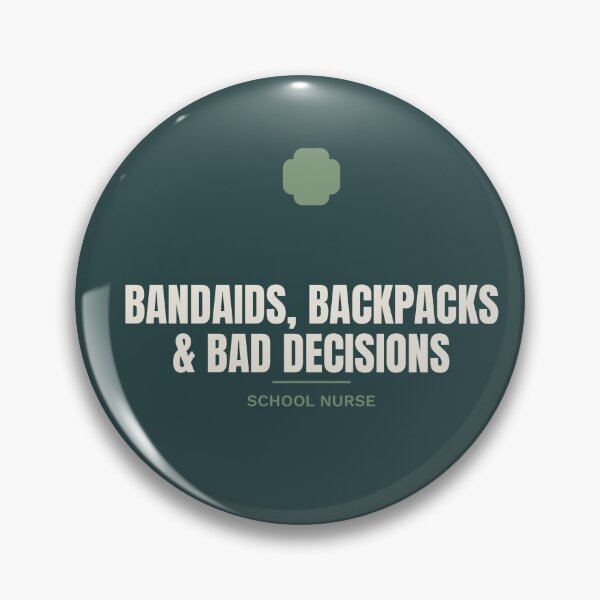 Item preview, Bandaids, Backpacks & Bad Decisions designed and sold by Saline&Sarcasm.