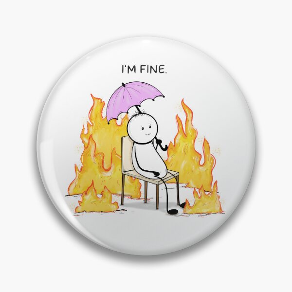 Item preview, I'm Fine – Hand-drawn Relatable Digital Illustration & Print designed and sold by MyVisionaryHuez.