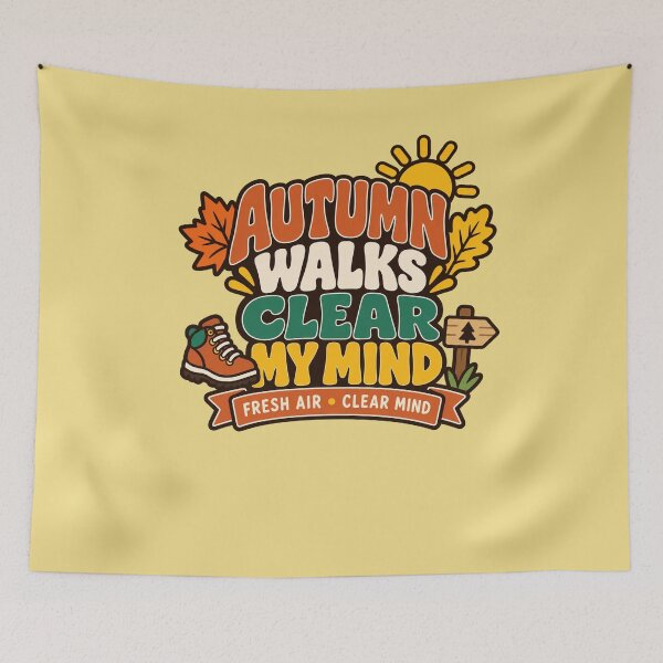 Item preview, Autumn Walks Clear My Mind, Fresh Air Outdoor Wellness designed and sold by Right-UR.