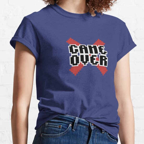 Game Over! Classic T-Shirt