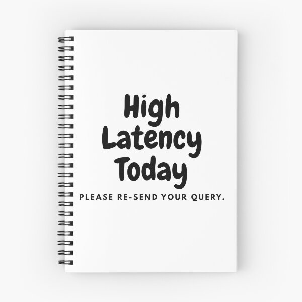 Item preview, High Latency Today designed and sold by Out of Scope.