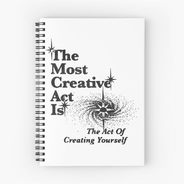 Item preview, The most creative act is the art of creating yourself designed and sold by DhriegoStudio.
