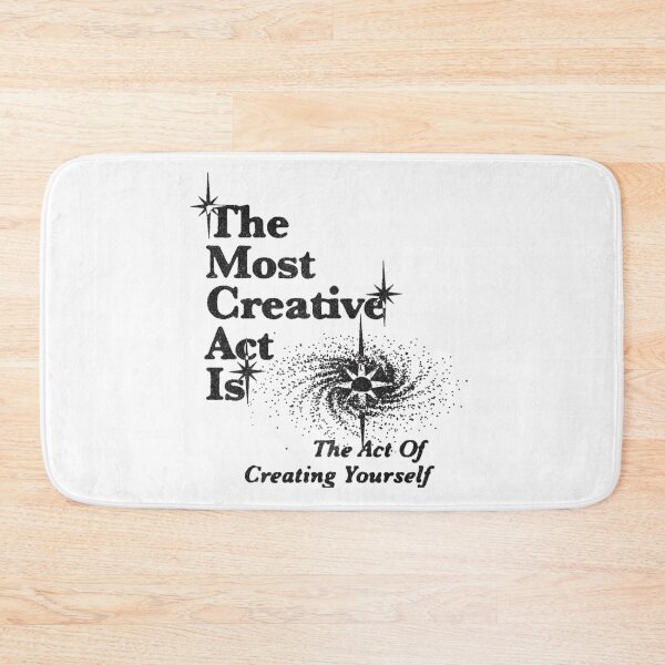 Item preview, The most creative act is the art of creating yourself designed and sold by DhriegoStudio.