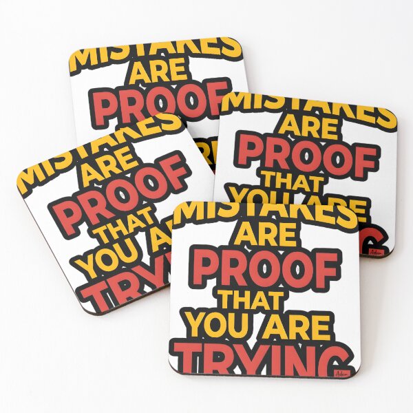 Item preview, Mistakes Are Proof You Are Trying Quote Art designed and sold by Adom-Fashon.