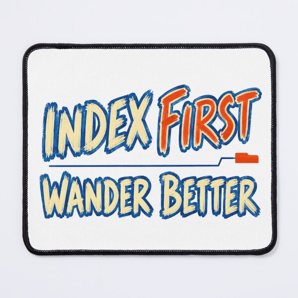 Item preview, Index First Wander Better designed and sold by aihrgdesign.