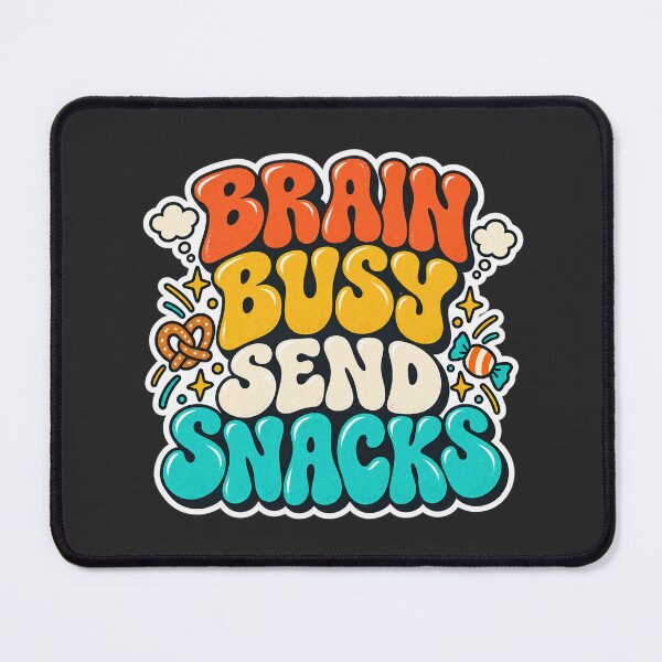 Item preview, Brain Busy Send Snacks – Funny Retro Typography Quote designed and sold by Jaani-T.