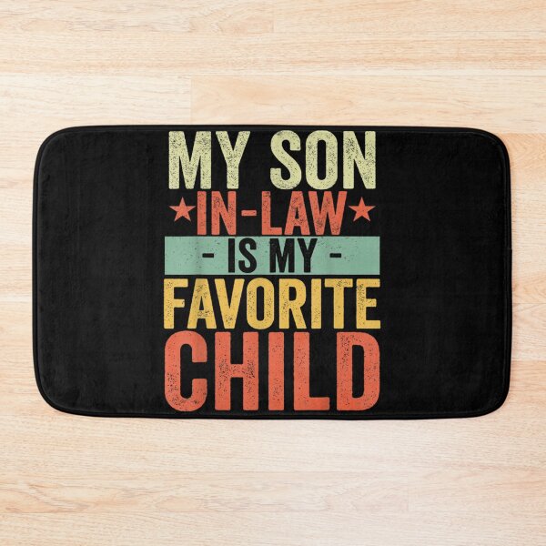 Item preview, Vintage My Son In Law Is My Favorite Child Funny Retro  designed and sold by popfleurs.
