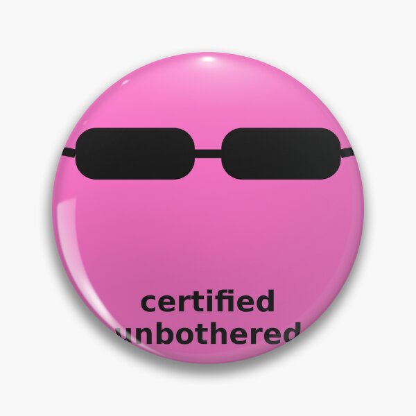 Item preview, Certified Unbothered designed and sold by shibu10imm.
