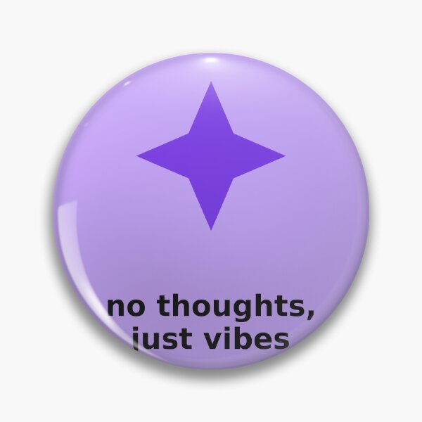 Item preview, No Thoughts Just Vibe designed and sold by shibu10imm.