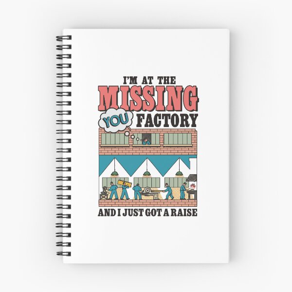 Item preview, I'm At The Missing You Factory And I Just Got A Raise designed and sold by mareix.
